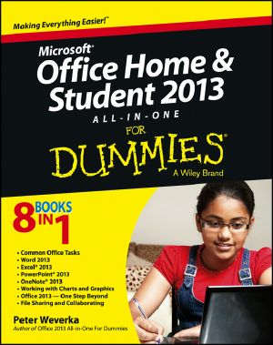 [Dummies 01] • Microsoft Office Home and Student Edition 2013 All-In-One for Dummies